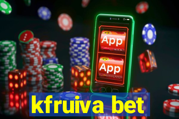 kfruiva bet